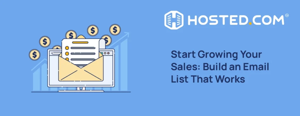 How To Build An Email List For Your Small Business From Scratch - Start Growing Your Sales: Build an Email List That Works