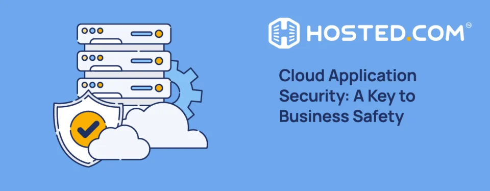 Header Text - Cloud Application Security: A Key to Business Safety