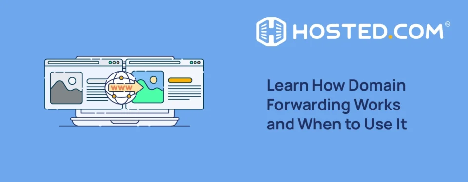 Header Text - Learn How Domain Forwarding Works and When to Use It
