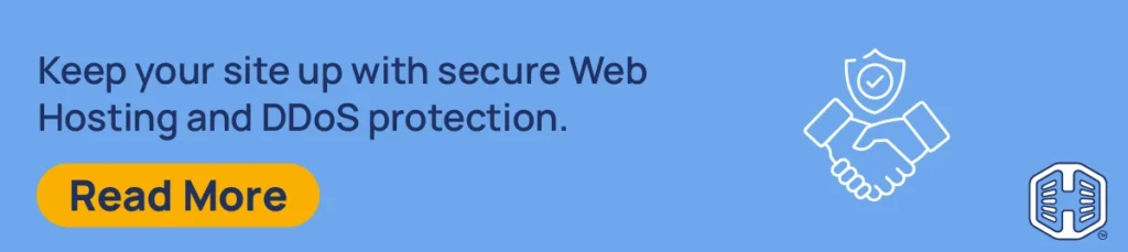 Strip Banner Text - Keep your site up with secure Web Hosting and DDoS protection. [Read More]