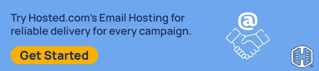 Strip Banner Text - Try Hosted.com's Email Hosting for reliable delivery for every campaign. [Get Started]