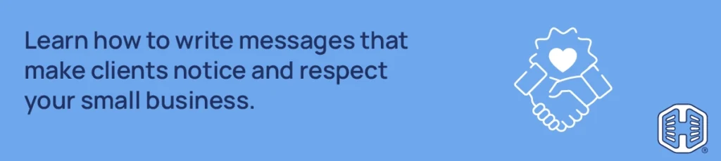 Strip Banner Text - Learn how to write messages that make clients notice and respect your small business