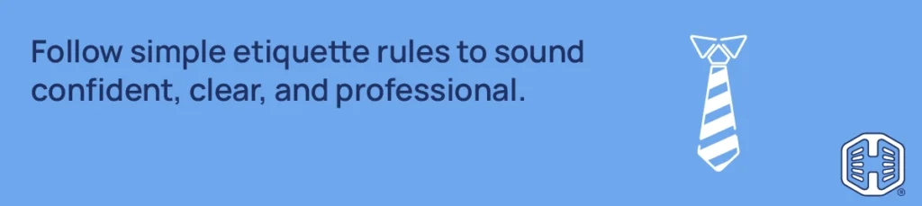 Strip Banner Text - Follow simple etiquette rules to sound confident, clear, and professional