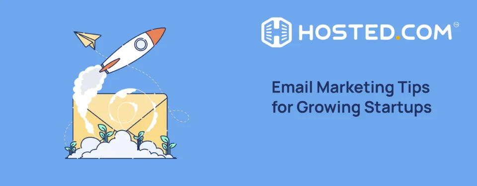 Header Text - Email Marketing Tips for Growing Startups