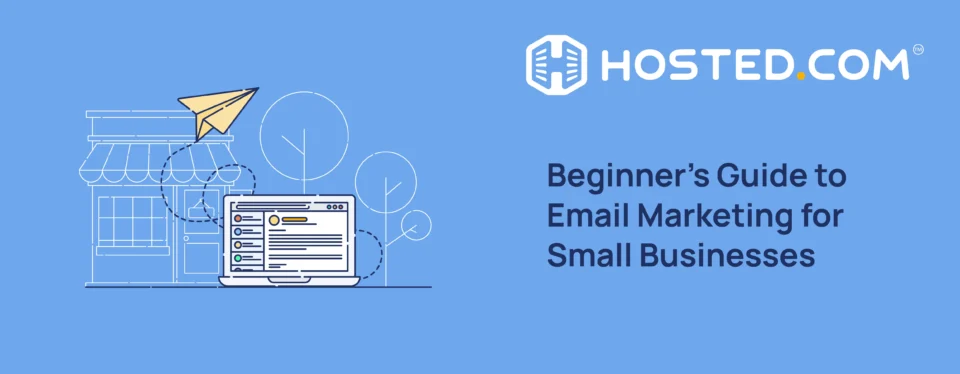 Header Text - Beginner’s Guide to Email Marketing for Small Businesses
