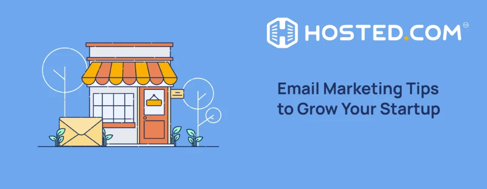 Header Text - Email Marketing Tips to Grow Your Startup