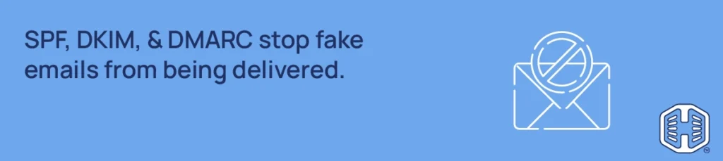 Strip Banner Text - SPF, DKIM, & DMARC stop fake emails from being delivered.