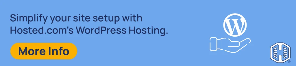 Strip Banner Text - Simplify your site setup with Hosted®’s WordPress Hosting. [More Info]