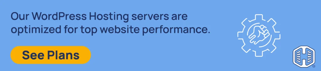 Strip Banner Text - Our WordPress Hosting servers are optimized for top website performance. [See Plans]