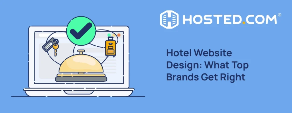 Header Text - Hotel Website Design: What Top Brands Get Right