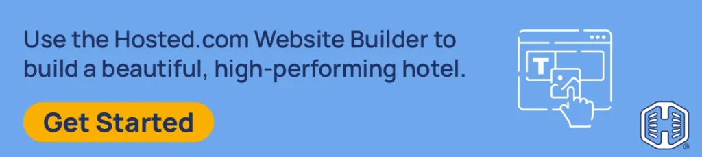 Strip Banner Text - Use the Hosted.com Website Builder to build a beautiful, high-performing hotel. [Get Started]