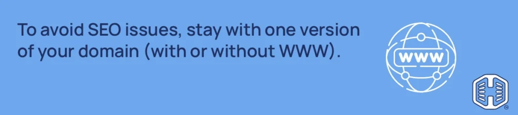 Strip Banner Text - To avoid SEO issues, stay with one version of your domain (with or without WWW).