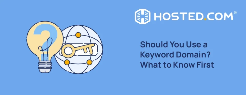 Header Text - Should You Use a Keyword Domain? What to Know First