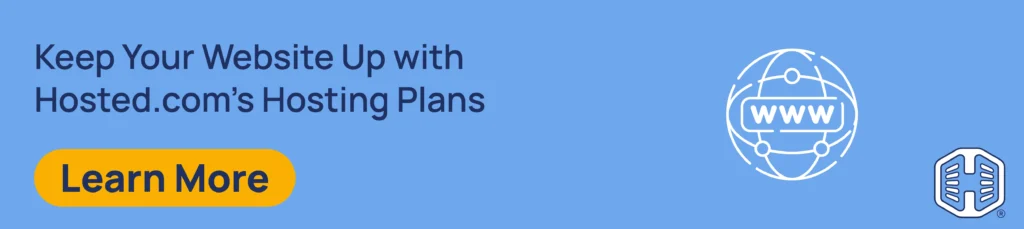 Strip Banner Text - Keep Your Website Up with Hosted.com’s Hosting Plans [Learn More]