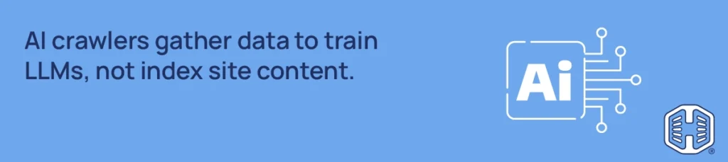 Strip Banner Text - AI crawlers gather data to train LLMs, not index site content