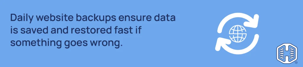 Strip Banner Text - Daily website backups ensure data is saved and restored fast if something goes wrong.