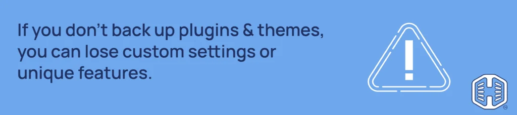 Strip Banner Text - If you don’t back up plugins & themes, you can lose custom settings or unique features.
