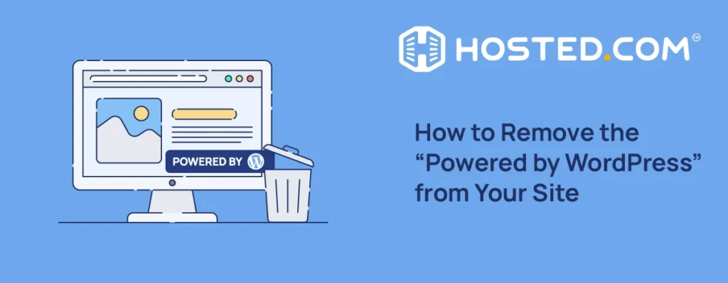 Header Text - How to Remove the “Powered by WordPress” from Your Site