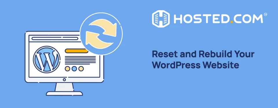 Header Text - Reset and Rebuild Your WordPress Website