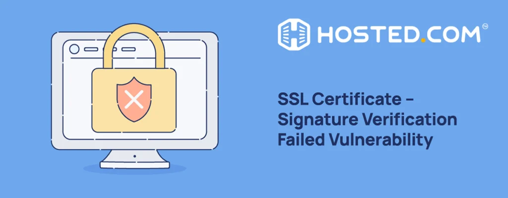 Header Text - SSL Certificate – Signature Verification Failed Vulnerability