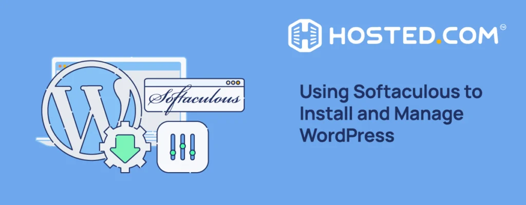 Header Text – Using Softaculous to Install and Manage WordPress