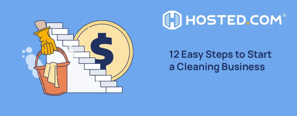 12 Easy Steps to Start a Cleaning Business - How To Start A Cleaning Business