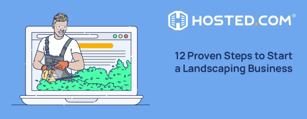 Header Text - 12 Proven Steps to Start a Landscaping Business