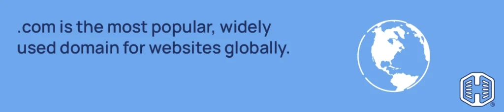 Strip Banner Text - .com is the most popular, widely used domain for websites globally