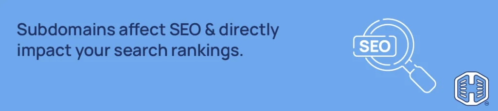 Strip Banner Text - Subdomains affect SEO & directly impact your search rankings.