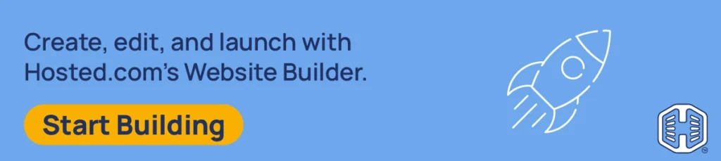 Strip Banner Text - Create, edit, and launch with Hosted.com®’s Website Builder. [Start Building] 