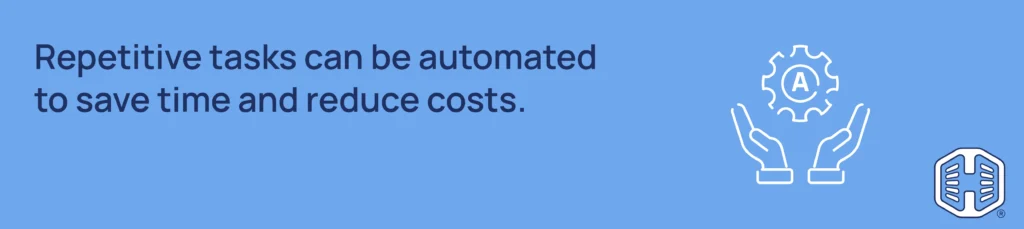 Strip Banner Text - Repetitive tasks can be automated to save time and reduce costs