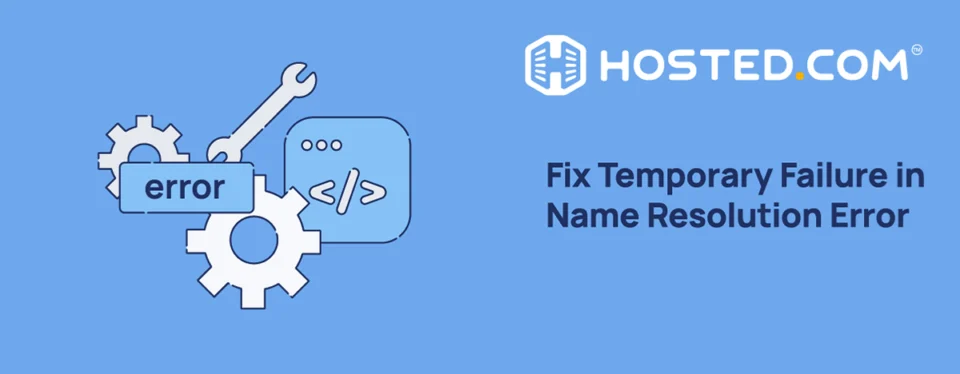 Fix Temporary Failure In Name Resolution Error