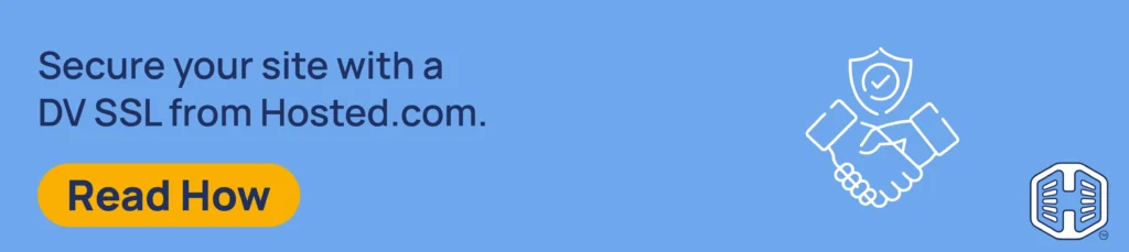 Strip Banner Text - Secure your site with a DV SSL from Hosted.com®. [Read How]