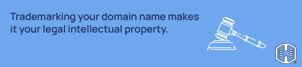 Should You Trademark A Domain Name - Trademarking your domain name makes it your legal intellectual property