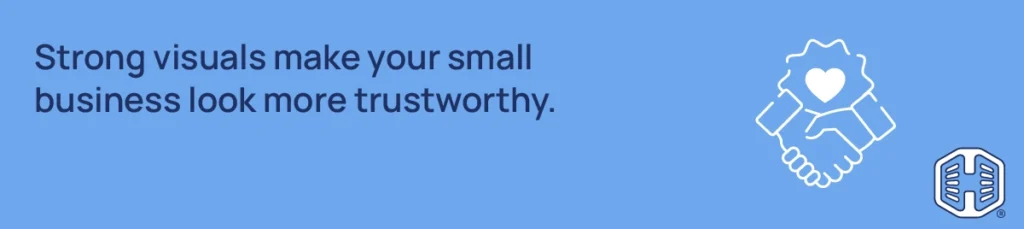 Strip Banner Text - Strong visuals make your small business look more trustworthy