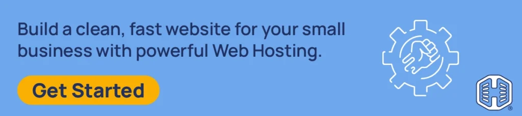 Strip Banner Text - Build a clean, fast website for your small business with powerful Web Hosting. [Get Started]