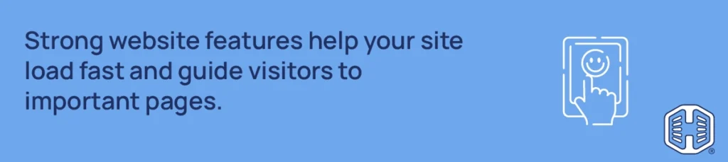 Strip Banner Text - Strong website features help your site load fast and guide visitors to important pages