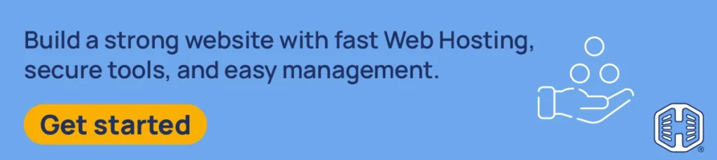 Strip Banner Text - Build a strong website with fast Web Hosting, secure tools, and easy management. [Get started]