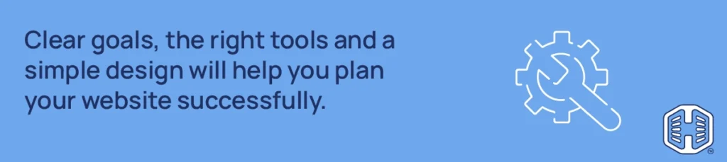 Strip Banner Text - Clear goals, the right tools and a simple design will help you plan your website successfully.