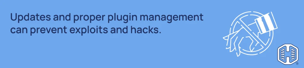 Strip Banner Text - Updates and proper plugin management can prevent exploits and hacks.