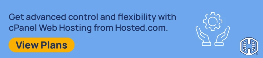 Strip Banner Text - Get advanced control and flexibility with cPanel Web Hosting from Hosted®. [View Plans]