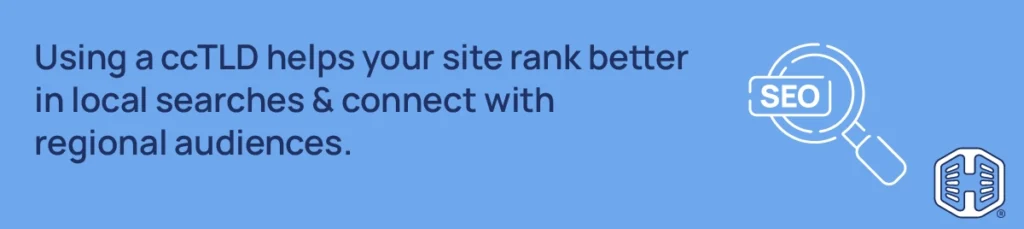 Strip Banner Text - Using a ccTLD helps your site rank better in local searches & connect with regional audiences