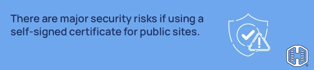 Strip Banner Text - There are major security risks if using a self signed certificate for public sites.