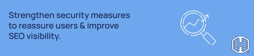 Strip Banner Text - Strengthen security measures to reassure users & improve SEO visibility.