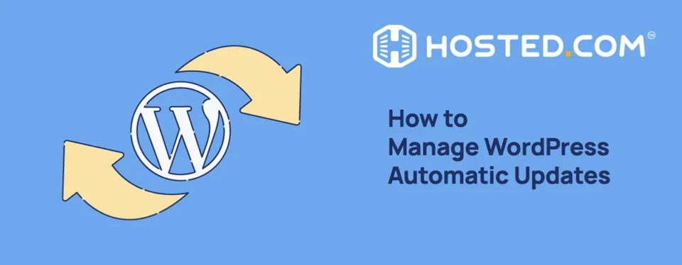 Header Text - How to Manage WordPress Automatic Updates
