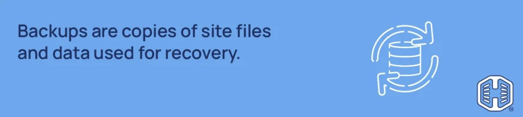 Strip Banner Text - Backups are copies of site files and data used for recovery.