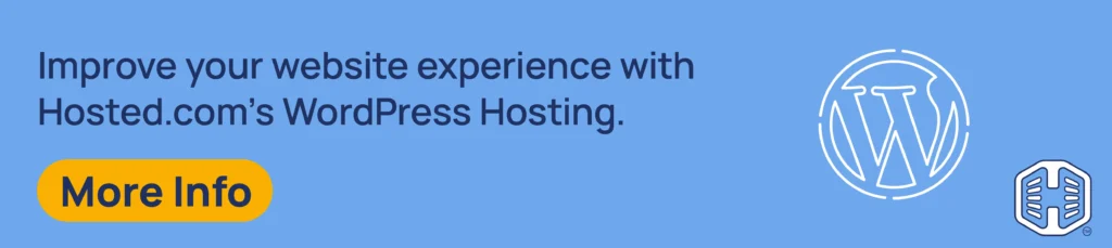 Strip Banner Text -Improve your website experience with Hosted.com®’s WordPress Hosting. [More Info]