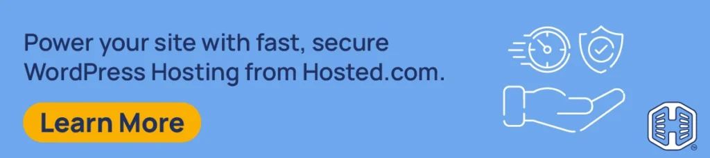 Strip Banner Text - Power your site with fast, secure WordPress Hosting from Hosted®. [Learn More]