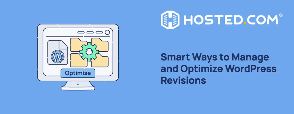 Header Text -  Smart Ways to Manage and Optimize WordPress Revisions