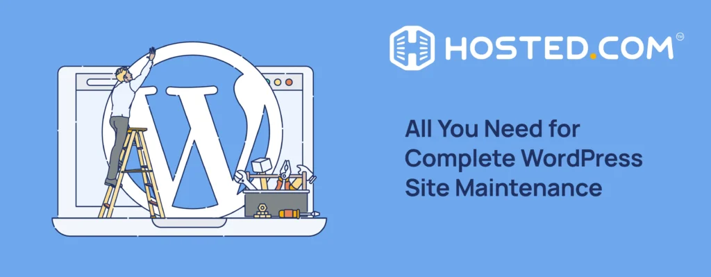 Header Text - All You Need for Complete WordPress Site Maintenance Blog: WordPress Website Maintenance Plan
